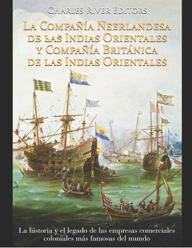 Libro: La Compañía Neerlandesa Indias Orientales Y Com