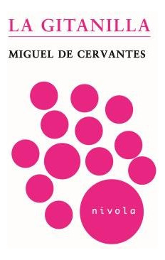 La Gitanilla - De Cervantes Saavedra, Miguel