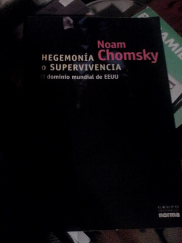 Noam Chomsky Hegemonia O Supervivencia