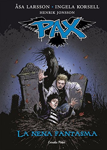 Pax. La Nena Fantasma: Pax 3