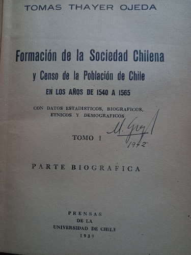Formacion De La Sociedad Chilena T. Thayer Ojeda 1540 3tomos