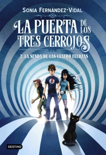 La Puerta De Los Tres Cerrojos 2 : La Senda De Las Cuatro Fu