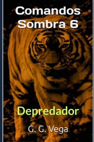 Comandos Sombra 6: Depredador