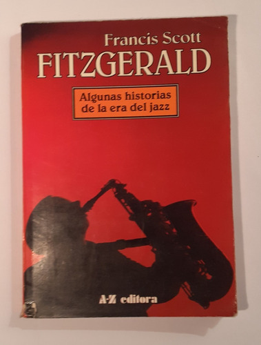 Algunas Historias De La Era Del Jazz - F. Scott Fitzgerald