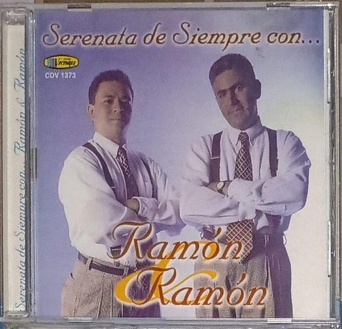Ramón Y Ramón - Serenata De Siempre