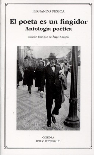 El Poeta Es Un Fingidor - Fernando Pessoa