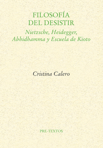 Filosofia Del Desistir, De Calero, Cristina. Editorial Pre-textos, Tapa Blanda En Español