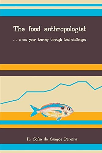 Libro: The Food Anthropologist: ...a One Year Journey Food