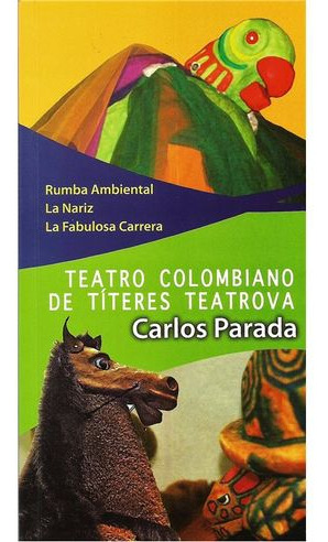 Libro Teatro Y Titeres Colombianos Teatrova