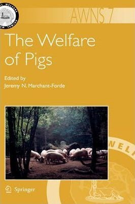 The Welfare Of Pigs - Jeremy N. Marchant-forde