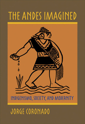 Libro The Andes Imagined: Indigenismo, Society, And Moder...