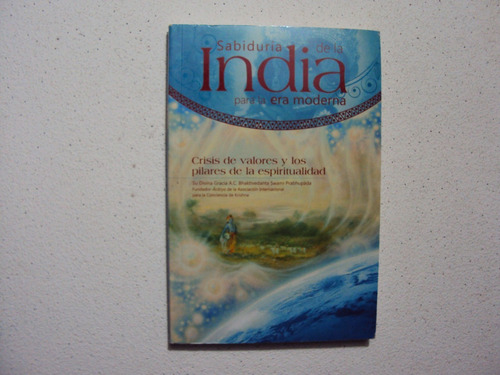 Sabiduria De La India Para La Era Moderna , Crisis De Valore