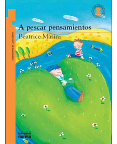 A Pescar Pensamientos, De Beatrice Masini. Editorial Norma En Español