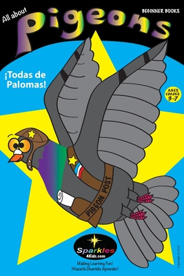 Libro All About Pigeons Todas De Palomas (edu): Spanish &...