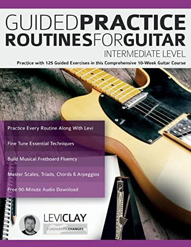 Book : Guided Practice Routines For Guitar - Intermediate..