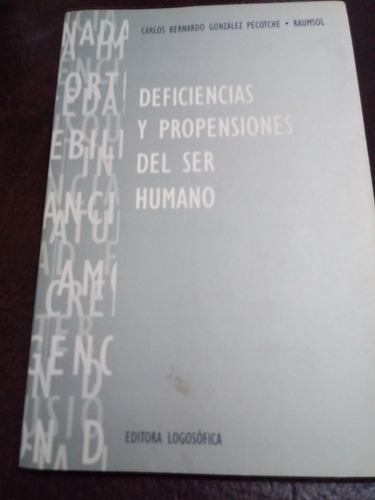 Deficiencias Y Propensiones Del Ser Humano