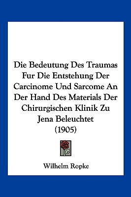 Libro Die Bedeutung Des Traumas Fur Die Entstehung Der Ca...