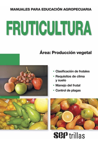 Fruticultura Libro Para La Educacion Agropecuaria