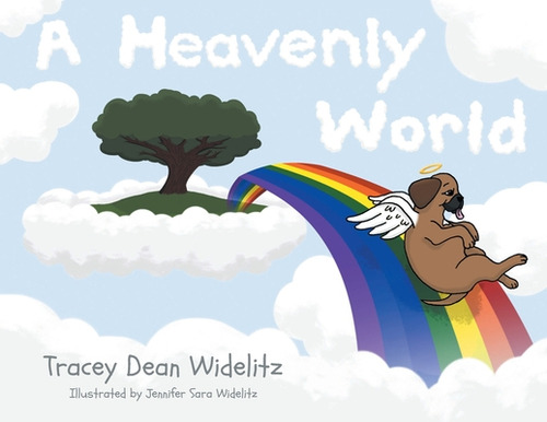 A Heavenly World, De Widelitz, Tracey Dean. Editorial Newman Springs Pub Inc, Tapa Blanda En Inglés