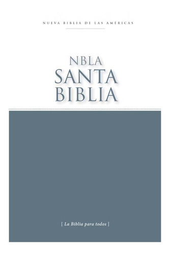 Santa Biblia / Nueva Biblia De Las Americas 