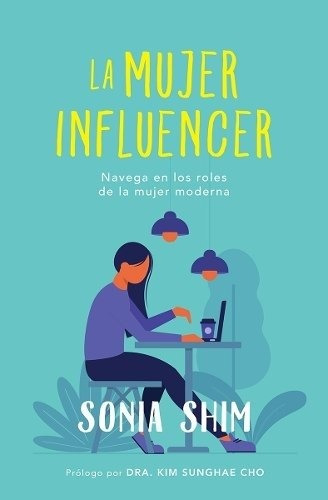 La Mujer Influencer, Sonia Shim