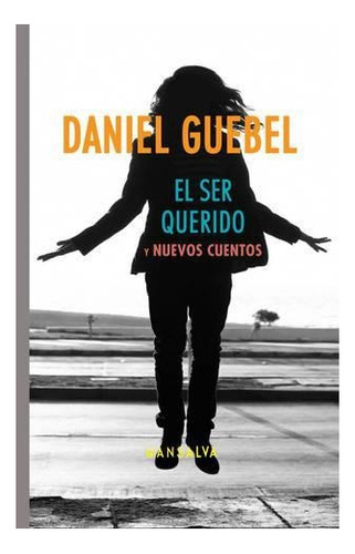 El Ser Querido  Daniel Guebel