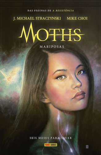 Moths: Mariposas - Seis Meses Para Viver, de Straczynski, J. Michael. Editora Panini Brasil LTDA, capa dura em português, 2022