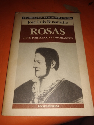 Rosas José Luis Busaniche Hyspamerica  Casa70