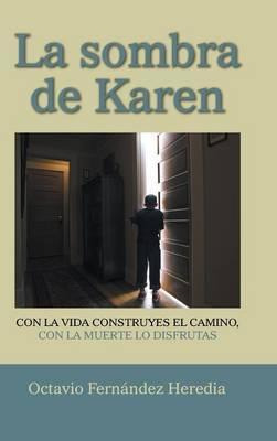Libro La Sombra De Karen - Octavio Fernã¡ndez Heredia