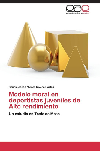 Libro: Modelo Moral Para Atletas Jóvenes De Alto Rendimiento