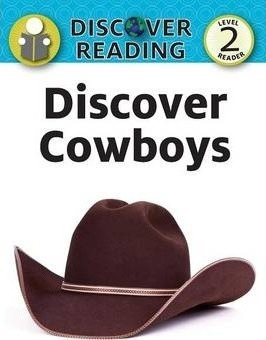 Discover Cowboys - Xist Publishing (paperback)
