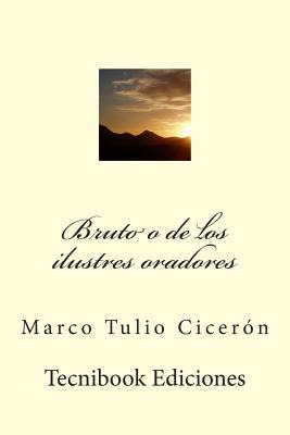 Libro Bruto O De Los Ilustres Oradores - Ciceron, Marco T...