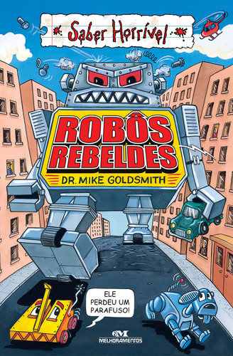 Robôs Rebeldes de Mike Goldsmith Editora Melhoramentos Capa Mole em Português