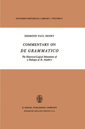 Libro Commentary On De Grammatico : The Historical-logica...