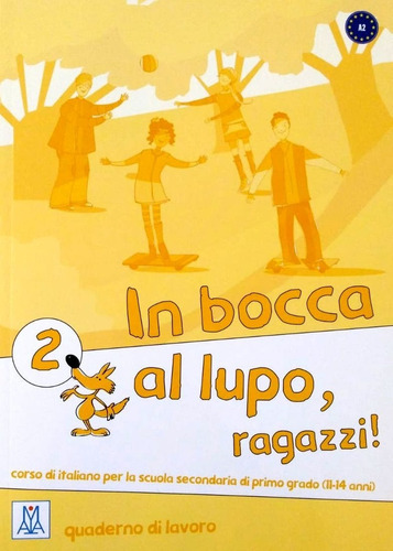 In Bocca Al Lupo, Ragazzi! 2 - Quaderno Di Lavoro