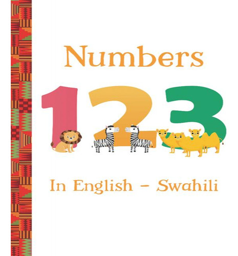 Numbers 123 In English Swahili, De Tyner Artika R. Editorial Planting People Growing Justic En Inglés, 2024