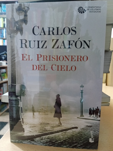 Prisionero Del Cielo - Ruiz Zafon - Booket - Nuevo - Devoto 