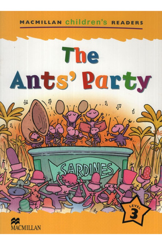 The Ant's Party - Macmillan Children's Readers, de Beare, Nick. Editorial Macmillan en inglês internacional