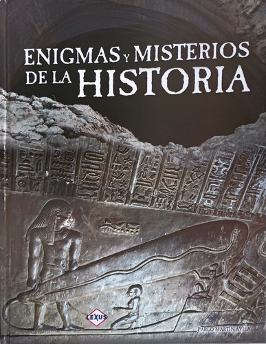 Enigmas Y Misterios De La Historia.