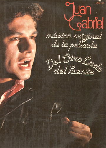 Juan Gabriel - Del Otro Lado Del Puente - Vinilo Lp - 1979