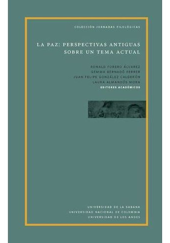 Libro La Paz Perspectivas Antiguas Sobre Un Tema Actual