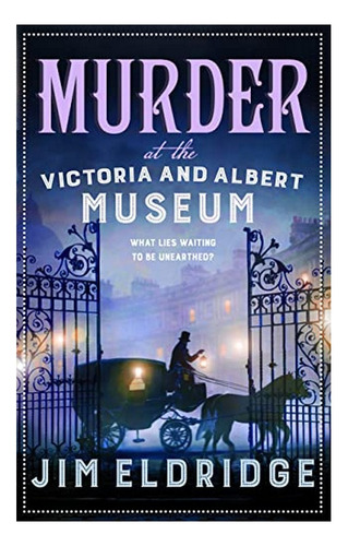 Murder At The Victoria And Albert Museum - The Enthrall. Eb4