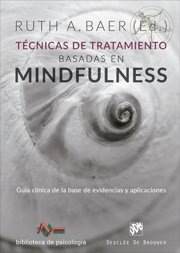 Tecnicas De Tratamiento Basadas En Mindfulness - Baer,ruth