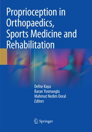 Libro Proprioception In Orthopaedics, Sports Medicine And...