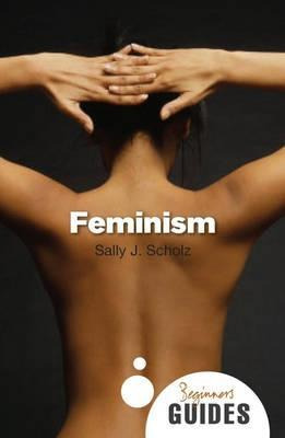 Libro Feminism : A Beginner's Guide - Sally J. Scholz