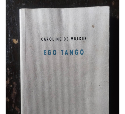 Ego Tango De Caroline De Mulder - Champ Vallon