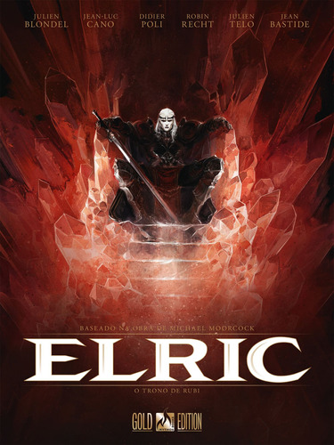 Elric Vol. 01: O trono de rubi, de Blondel, Julien. Editora Edições Mythos Eireli,Glénat Éditions, capa dura em português, 2021