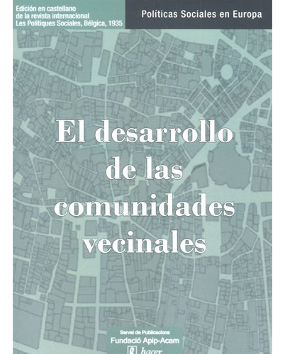 El Desarrollo De Las Comunidades Vecinales (libro Original)