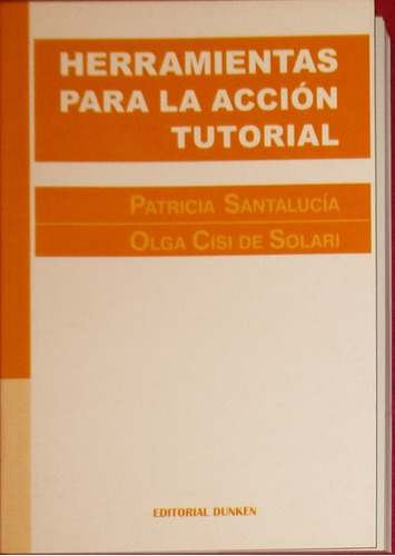 Herramientas Para La Accion Tutorial - Santalucia (docentes)