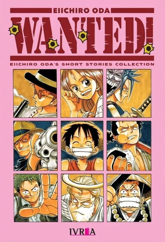 Imagen 1 de 1 de One Piece Wanted!: Eiichiro Oda's Short Stories Collection